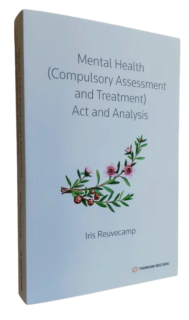 Mental Health (Compulsory Assessment and Treatment) Act 1992: Act and Analysis