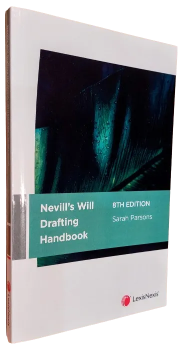 Nevill’s Will Drafting Handbook, 8th edition