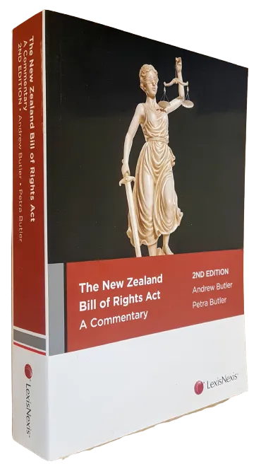 New Zealand Bill of Rights Act: A Commentary, 2nd edition