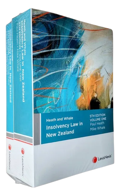 Heath and Whale Insolvency Law in New Zealand, 5th edition
