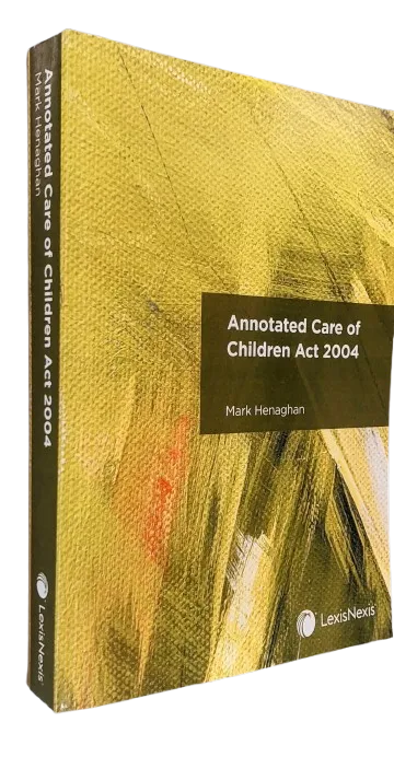 Annotated Care of Children Act 2004