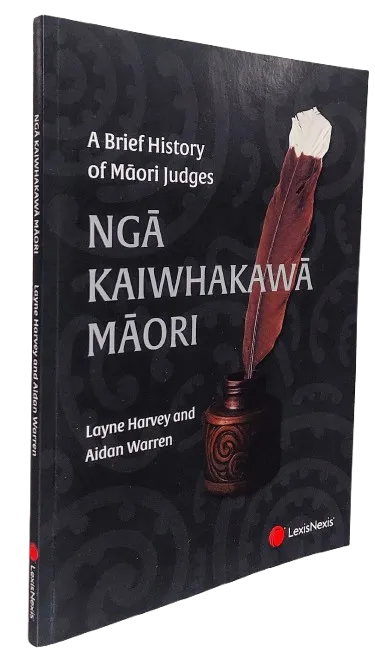 Ngā Kaiwhakawā Māori: A Brief History of Māori Judges
