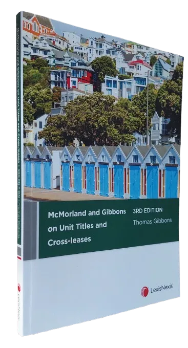 McMorland and Gibbons on Unit Titles and Cross-leases, 3rd edition